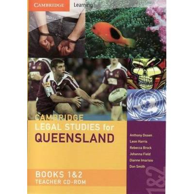 Cambridge Legal Studies for Queensland Books 1 and 2 Teacher CD-ROM - Anthony Dosen,Leon Harris,Rebecca Brock, CD, 9780521698986