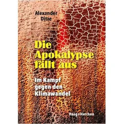 Ditze:Die Apokalypse fällt aus, Sachbücher von Alexander Ditze