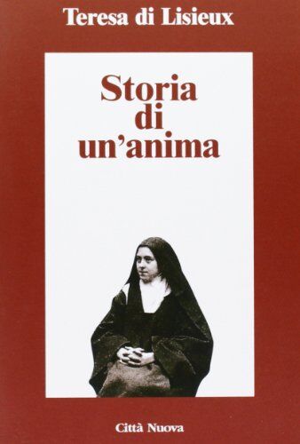 Teresa di Lisieux (santa) - Storia di un'anima - Preis vom 13.10.2026 11:25:28 h
