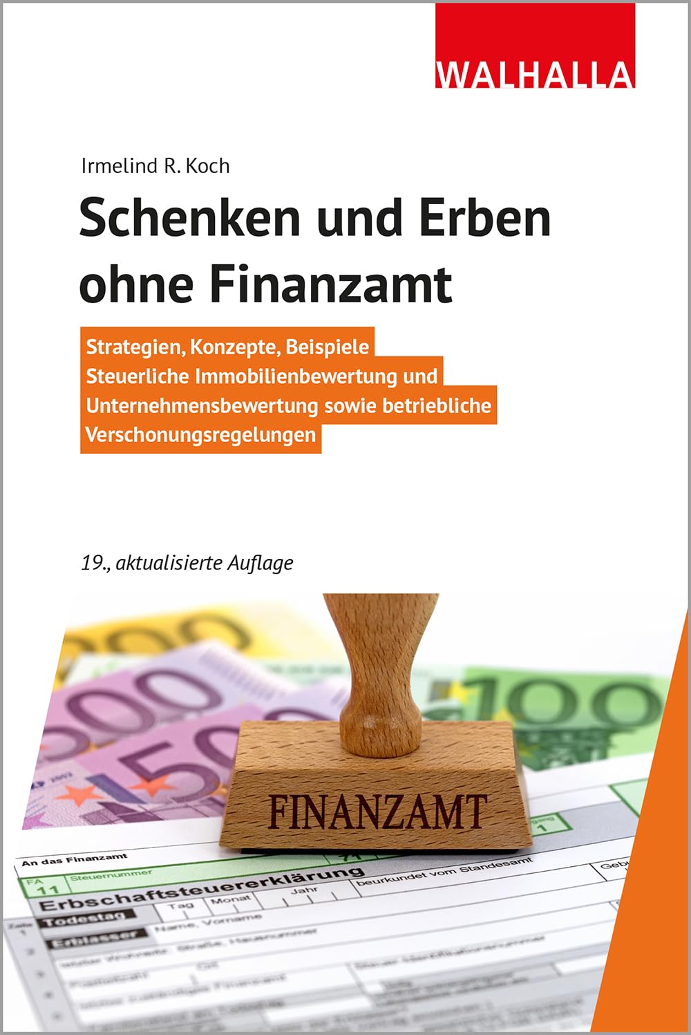 Koch, Irmelind R. - Schenken und Erben ohne Finanzamt: Strategien, Konzepte, Beispiele; Steuerliche Immobilienbewertung und Unternehmensbewertung sowie betriebliche Verschonungsregelungen - Preis vom 30.09.2026 09:01:18 h