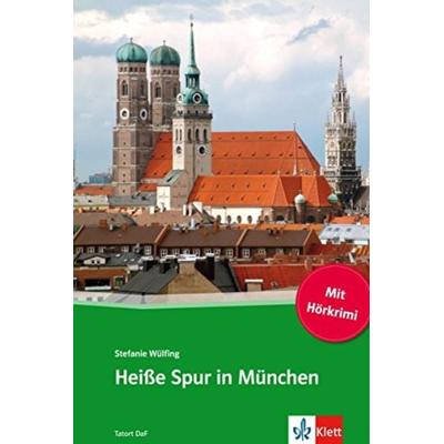 Heiße Spur in München, Taschenbuch von Stefanie Wülfing, Klett Sprachen GmbH, 978-3-12-556044-4