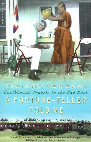 Tiziano Terzani - Fortune-Teller Told Me: Earthbound Travels in the Far East - Preis vom 05.10.2026 03:47:11 h