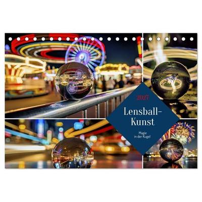 Lensball-Kunst (Tischkalender 2027 DIN A5 quer), CALVENDO Monatskalender
