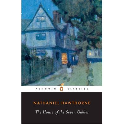 The House of the Seven Gables, Taschenbuch von Nathaniel Hawthorne, Penguin Books UK, 978-0-14-039005-6