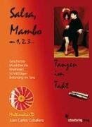 Caballero, Juan Carlos - Salsa, Mambo on 1, 2, 3...: Tanzen im Takt. Geschichte, Musiktheorie, Rhythmen, Schrittfolgen, Betonung im Tanz - Preis vom 09.10.2026 07:28:09 h