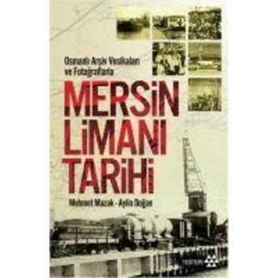 Mersin Limani Tarihi, Taschenbuch von Mehmet Mazak,Aylin Dogan, Yeditepe Yayinevi