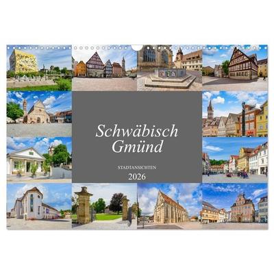 Schwäbisch Gmünd Stadtansichten (Wandkalender 2026 DIN A3 quer), CALVENDO Monatskalender