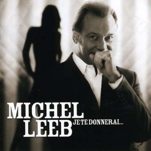 Michel Leeb - Je Te Donnerai [+Bonus Dvd] - Preis vom 18.10.2026 19:22:15 h