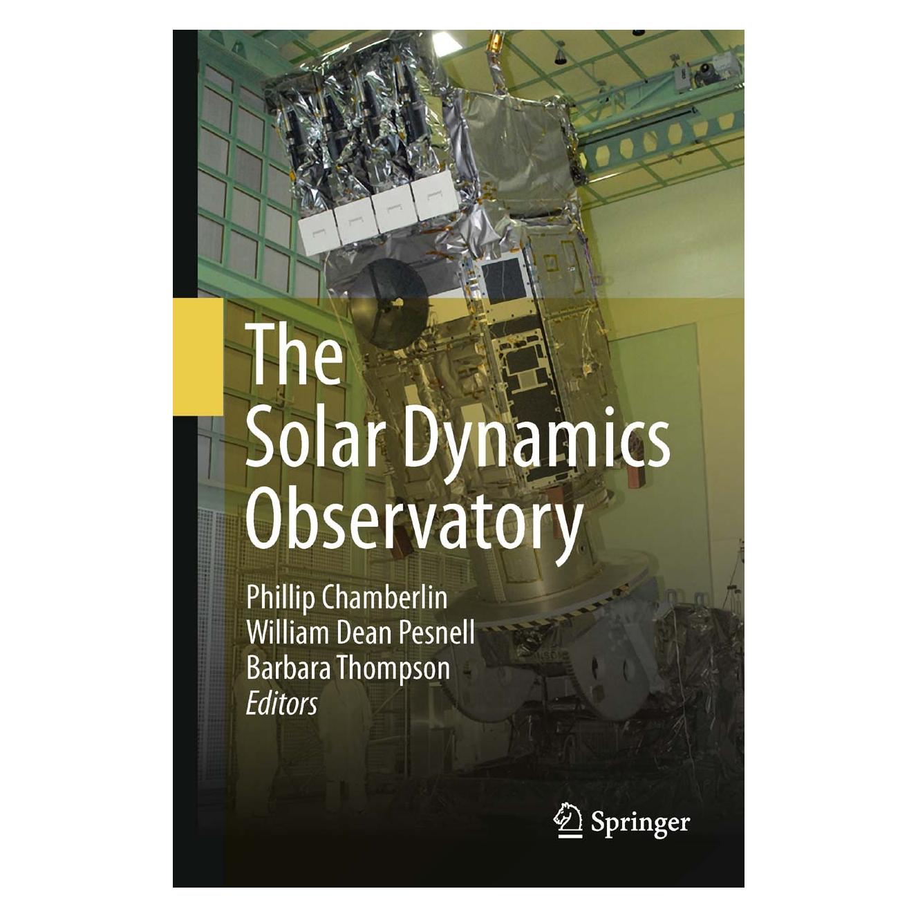 Springer The Solar Dynamics Observatory (Englisch, Hardcover, Barbara Thompson, Phillip Chamberlin, William Dean Pesnell) (9781461436720)