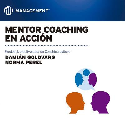 Mentor Coaching en acción - Damián Goldvarg,Norma Perel, Audio, 9789178979936