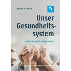 Unser Gesundheitssystem, Fachbücher von Jens Baas