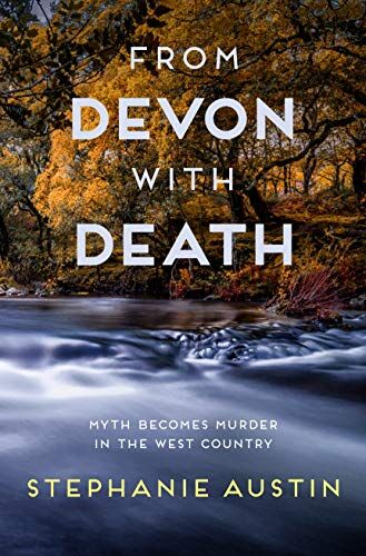 Stephanie Austin - From Devon with Death: The unmissable cosy crime series (Devon Mysteries, 3, Band 3) - Preis vom 16.10.2026 11:41:07 h