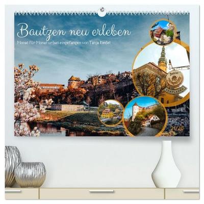 Bautzen neu erleben - Monat für Monat urban eingefangen (hochwertiger Premium Wandkalender 2026 DIN A2 quer), Kunstdruck in Hochglanz