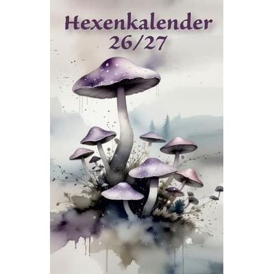 Hexenkalender 2026/2027 (Taschenbuch), Taschenbuch von Sandra Cramm, BoD – Books on Demand, 978-3-696-78023-4