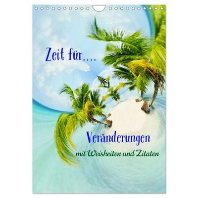 Zeit für...Veränderungen mit Weisheiten und Zitaten (Wandkalender 2027 DIN A4 hoch), CALVENDO Monatskalender