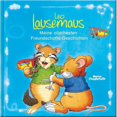 Leo Lausemaus Meine allerbesten Freundschafts-Geschichten, Gebundene Ausgabe von Marco Campanella, Lingen, 978-3-945136-83-6