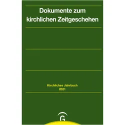 Dokumente zum kirchlichen Zeitgeschehen, Fachbücher von Claudia Lepp, Harry Oelke, Horst Gorski, Sebastian Kranich, Karl-Heinz Fix