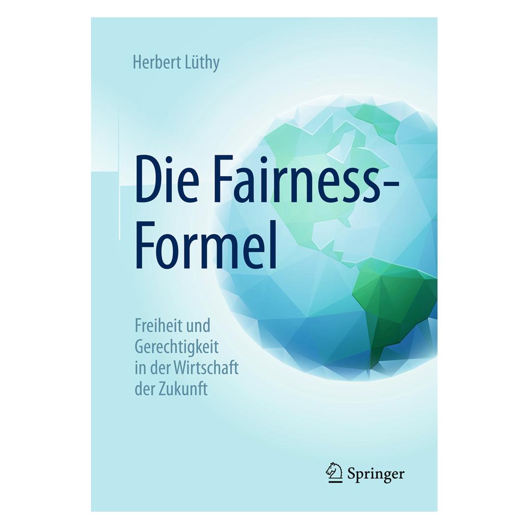 Springer Die Fairness-Formel (Deutsch, Softcover, Herbert Lüthy) (7167152)