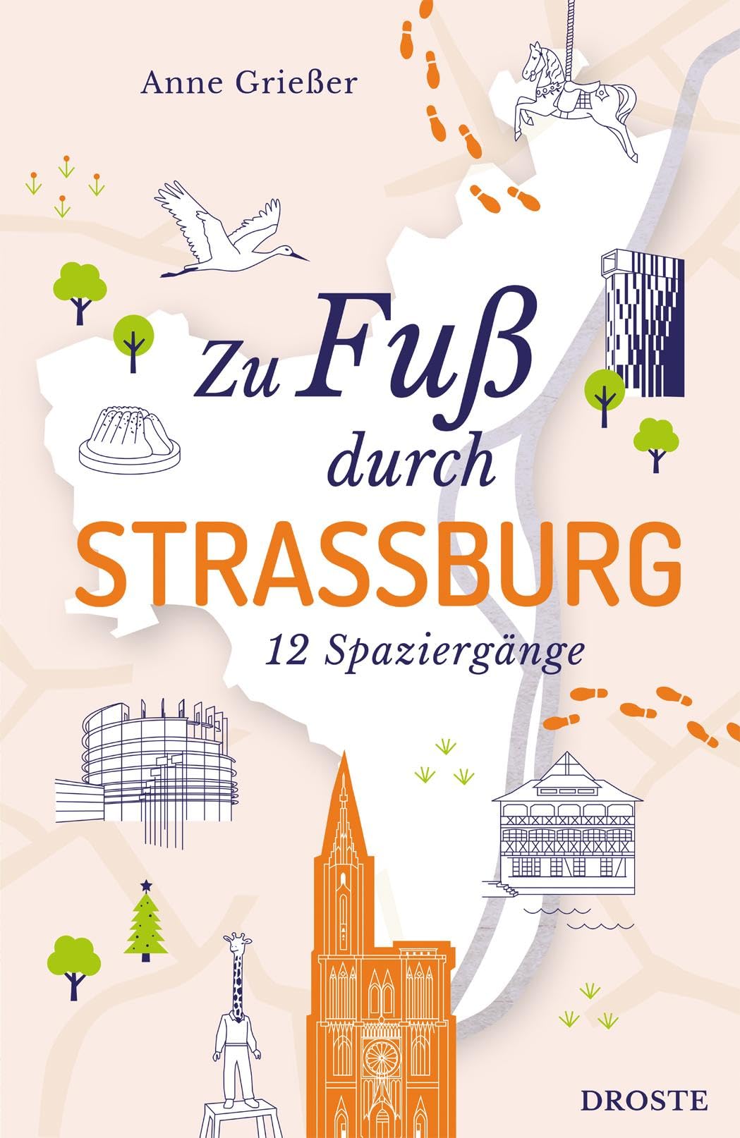 Anne Grießer - Zu Fuß durch Straßburg: 12 Spaziergänge - Preis vom 02.10.2026 23:42:20 h