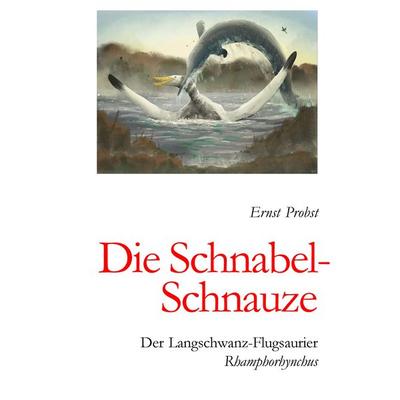 Die Schnabel-Schnauze, Gebundene Ausgabe von Ernst Probst, Tredition, 978-3-384-54129-1