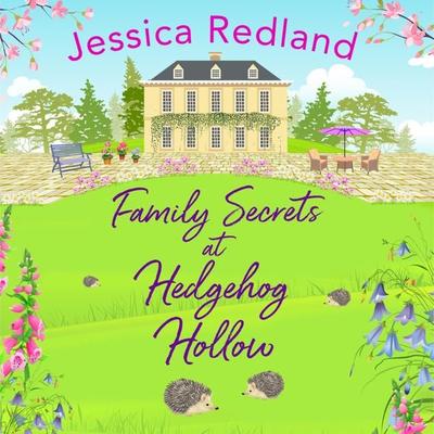 Family Secrets at Hedgehog Hollow - Jessica Redland, Audio, 9781838890971