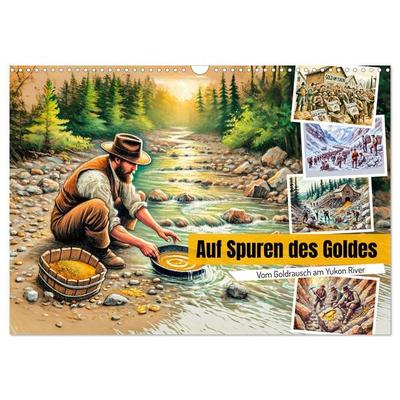 Auf den Spuren des Goldes - Vom Goldrausch am Yukon River (Wandkalender 2027 DIN A3 quer), CALVENDO Monatskalender