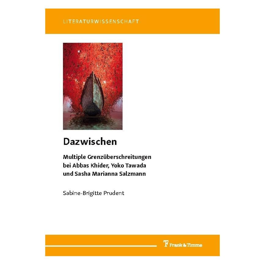 Frank & Timme Dazwischen - Multiple Grenzüberschreitungen bei Abbas Khider, Yoko Tawada und Sa (Deutsch, Softcover, Sabine-Brigitte Prudent) (66232308)