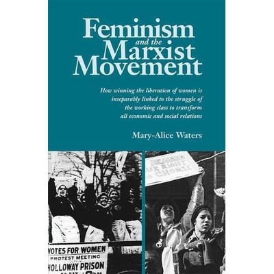 Feminism and the Marxist Movement, Taschenbuch von Mary-Alice Waters, Pathfinder, 978-0-87348-241-7