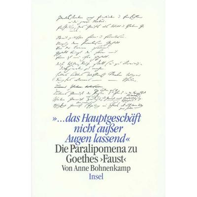 »... das Hauptgeschäft nicht aus den Augen lassend«, Gebundene Ausgabe von Anne Bohnenkamp, Insel Verlag, 978-3-458-16643-6