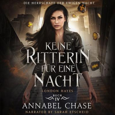 Keine Ritterin für eine Nacht - Annabel Chase, Audio, 9783695647293