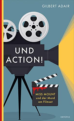 ADAIR Gilbert - - Und Action!: Miss Mount und der Mord am Filmset - Preis vom 11.10.2026 03:10:56 h
