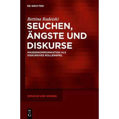 Seuchen, Ängste und Diskurse, Gebundene Ausgabe von Bettina Radeiski, De Gruyter, 978-3-11-025238-5