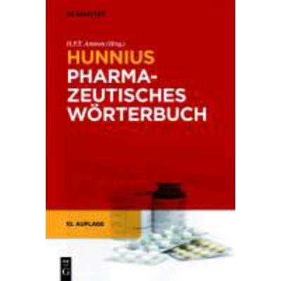 Hunnius Pharmazeutisches Wörterbuch, Gebundene Ausgabe von Curt Hunnius, Walter de Gruyter, 978-3-11-020631-9