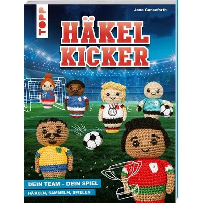 HäkelKicker, Taschenbuch von Jana Ganseforth, Frechverlag GmbH, 978-3-7358-7208-1