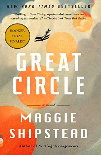Maggie Shipstead - Great Circle: A novel - Preis vom 09.10.2026 07:28:09 h