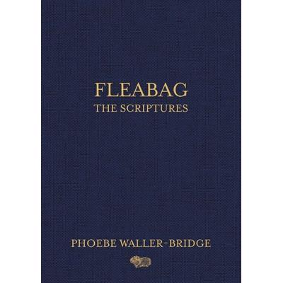 Fleabag: The Scriptures, Gebundene Ausgabe von Phoebe Waller-Bridge, Random House Publishing Group, 978-0-593-15827-2