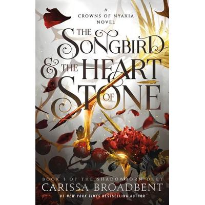 The Songbird & the Heart of Stone, Taschenbuch von Carissa Broadbent, Macmillan US, 978-1-250-36780-8
