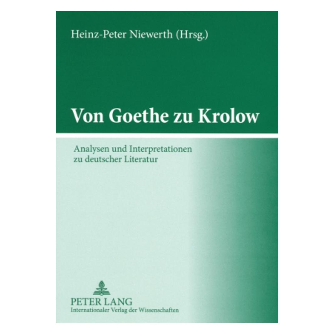 Peter Lang Von Goethe zu Krolow (Deutsch, Softcover, Heinz-Peter Niewerth) (56028993)