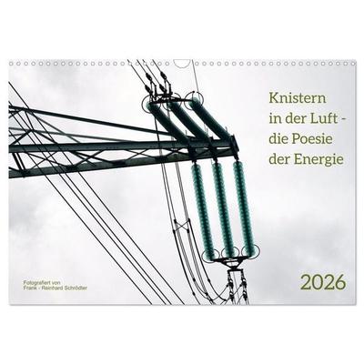 Knisternde Spannnung (Wandkalender 2026 DIN A3 quer), CALVENDO Monatskalender