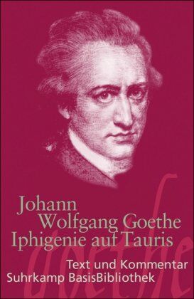 Goethe, Johann Wolfgang - Iphigenie auf Tauris: Ein Schauspiel. Leipzig 1787 (Suhrkamp BasisBibliothek) - Preis vom 19.10.2026 19:33:35 h