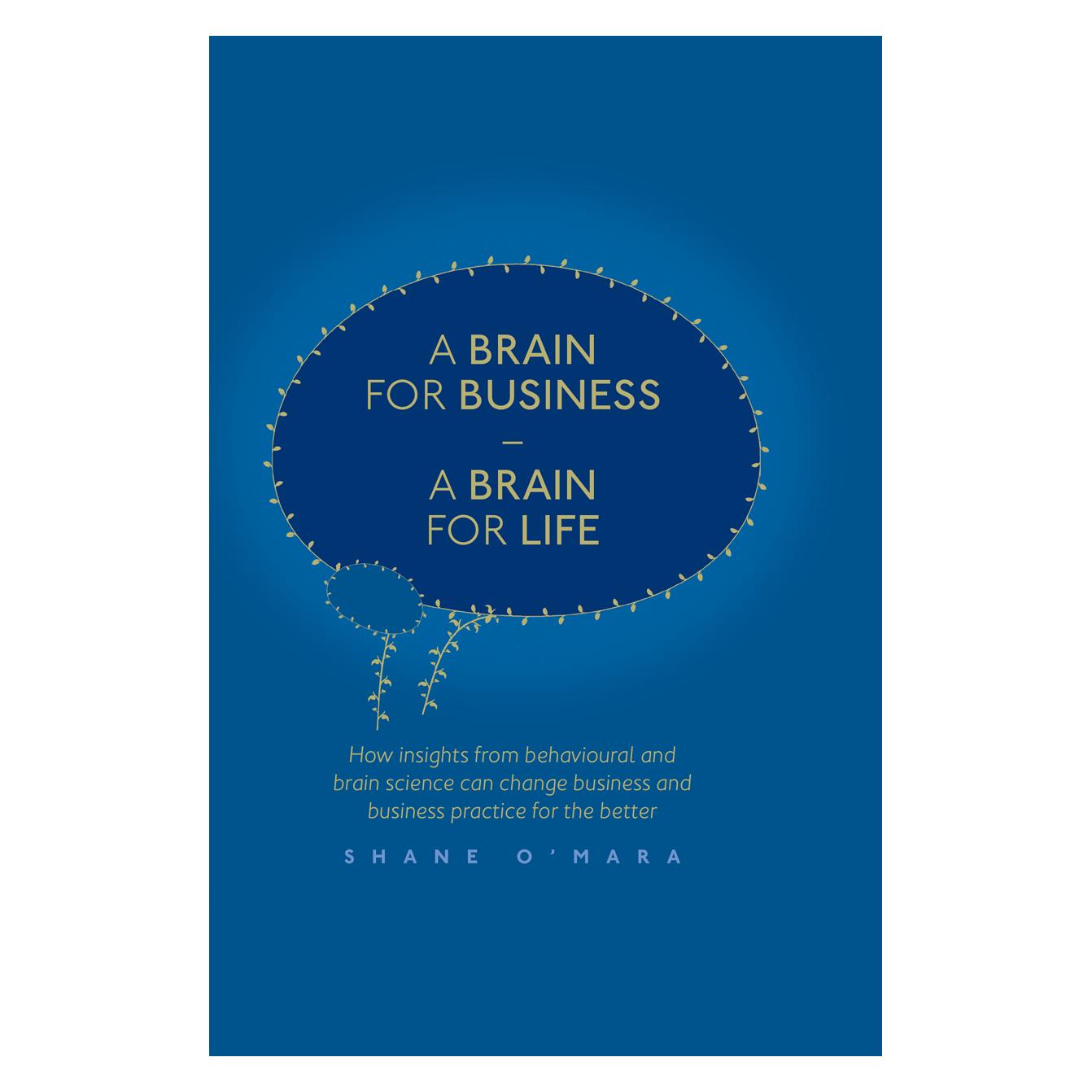 Springer A Brain for Business - A Brain for Life (Englisch, Softcover, Shane O'Mara) (56052414)