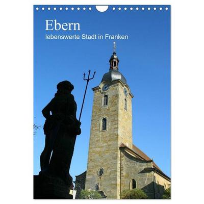 Ebern - lebenswerte Stadt in Franken (Wandkalender 2027 DIN A4 hoch), CALVENDO Monatskalender