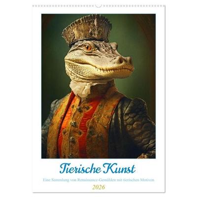 Tierische Kunst - Eine Sammlung von Renaissance-Gemälden mit tierischen Motiven (Wandkalender 2026 DIN A2 hoch), CALVENDO Monatskalender