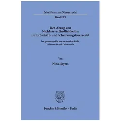 Der Abzug von Nachlassverbindlichkeiten im Erbschaft- und Schenkungsteuerrecht, Fachbücher von Nina Meyers
