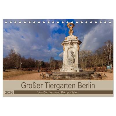 Großer Tiergarten Berlin - Von Dichtern und Komponisten (Tischkalender 2026 DIN A5 quer), CALVENDO Monatskalender