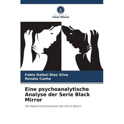 Eine psychoanalytische Analyse der Serie Black Mirror -