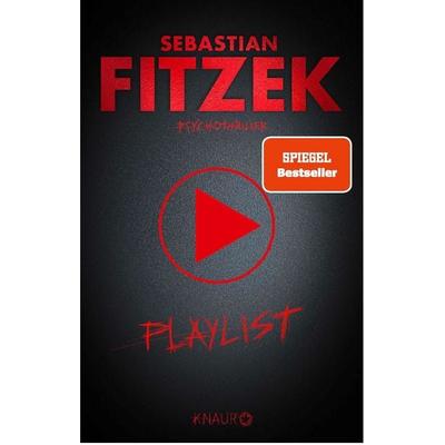 Playlist, Taschenbuch von Sebastian Fitzek, Knaur Taschenbuch, 978-3-426-51947-9
