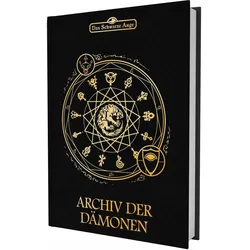 DSA5 - Archiv der Dämonen, Belletristik von Alex Spohr, David Schmidt, Marie Mönkemeyer, Dominic Hladek, Johannes Kaub, Zoe Adamietz, Christian Nehling, Tara Flink, Thomas Eberhard, Christoph Trauth, Marcel Blex, Peter Horstmann