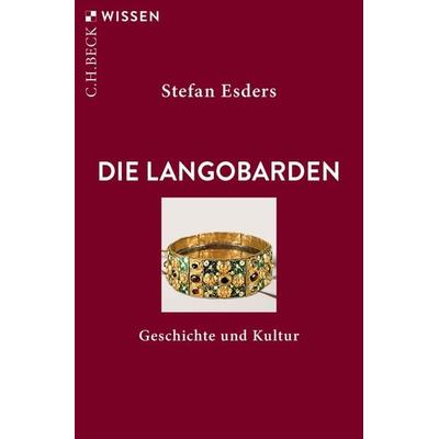 Die Langobarden, Taschenbuch von Stefan Esders, C.H. Beck, 978-3-406-80033-7