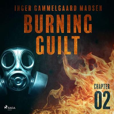 Burning Guilt - Chapter 2 - Inger Gammelgaard Madsen, Audio, 9788726625486